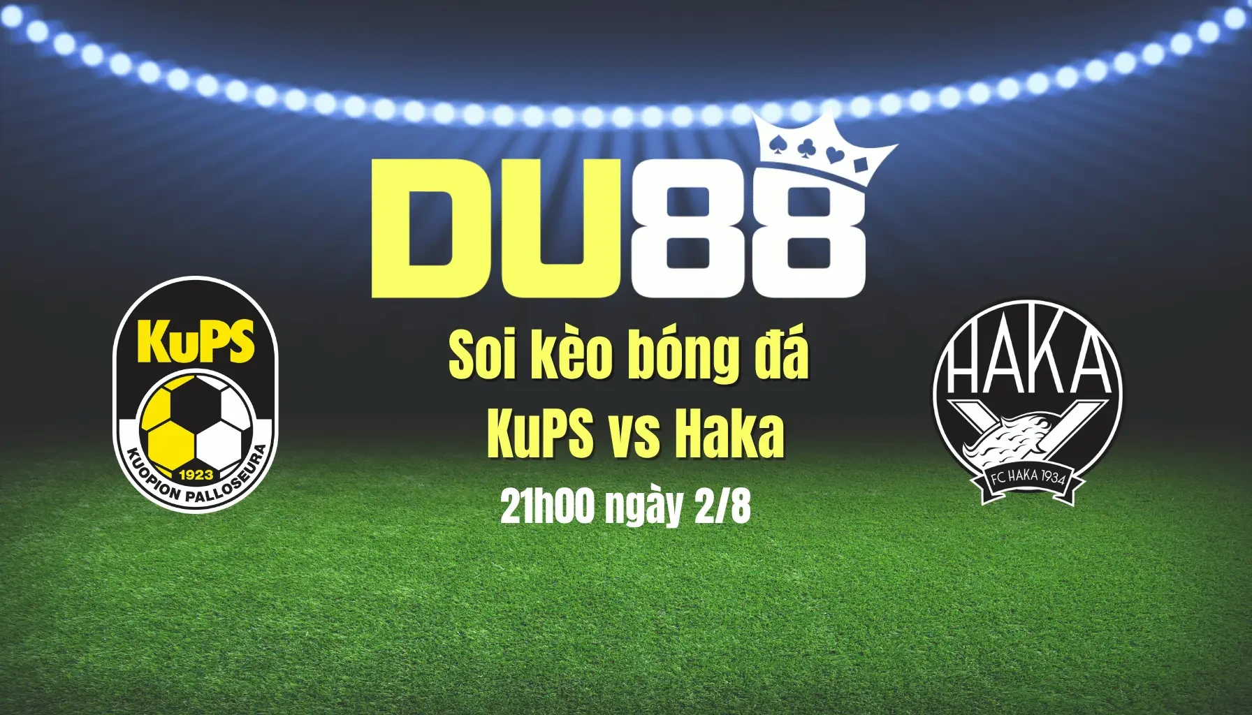 DU88 Soi kèo bóng đá KuPS vs Haka, 21h00 ngày 2/8